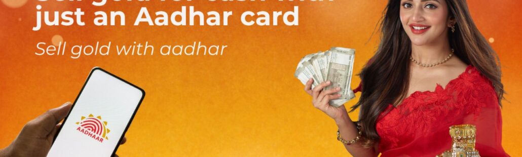 Sell Gold With Aadhaar Sell Gold With Aadhaar
