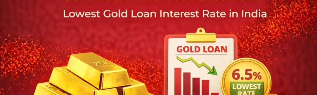 Gold Loan interest rates 2026 Lowest Gold Loan Interest Rate in India