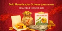 Gold Monetisation Scheme (GMS) in India Benefits & Interest Rate