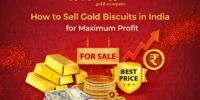 How to Sell Gold Biscuits in India for Maximum Profit