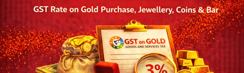 GST on Gold in India GST on Gold in India